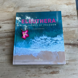 Book titled 'Eleuthera: The Shores of Freedom' by Philautia.